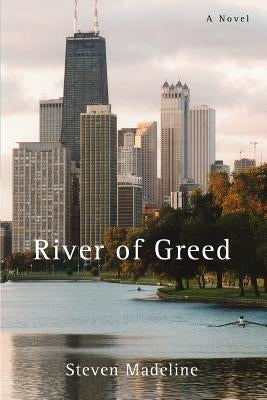 River of Greed by Madeline, Steven