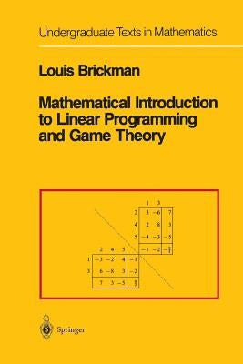Mathematical Introduction to Linear Programming and Game Theory by Brickman, Louis