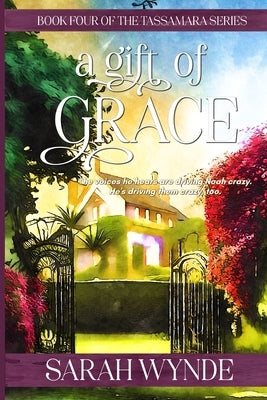 A Gift of Grace by Wynde, Sarah