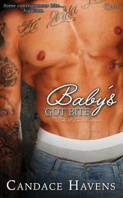 Baby's Got Bite by Havens, Candace