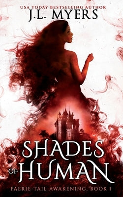Shades of Human by Myers, J. L.