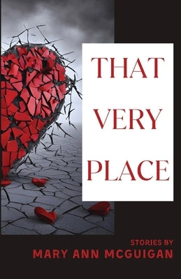 That Very Place by McGuigan, Mary Ann
