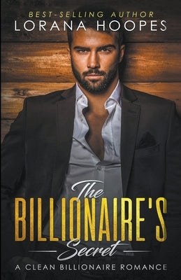 The Billionaire's Secret by Hoopes, Lorana