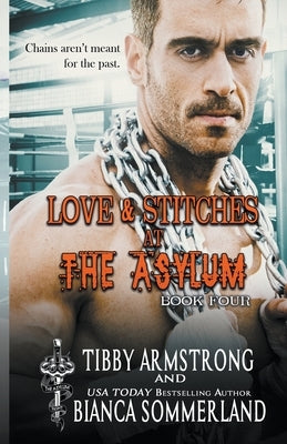 Love & Stitches at The Asylum Fight Club Book 4 by Armstrong, Tibby