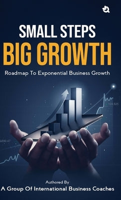 Small Steps Big Growth by Wadhwa, Sanjay