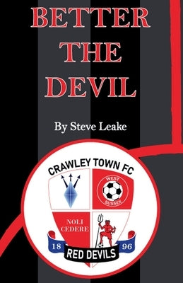 Better The Devil by Leake, Steve