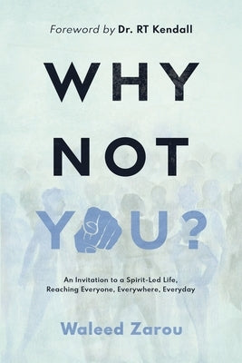 Why Not You? by Zarou, Waleed