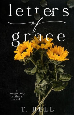 Letters of Grace: A second chance romance by Bell, T.