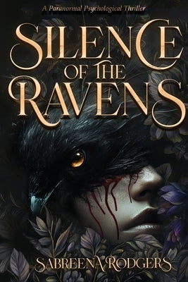 Silence of the Ravens by Rodgers, Sabreena