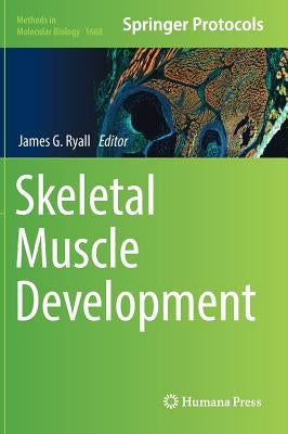 Skeletal Muscle Development by Ryall, James G.