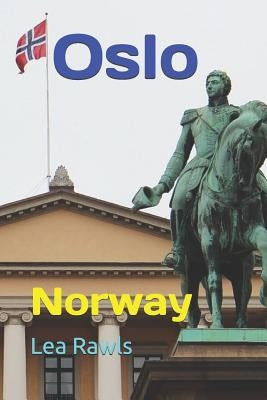 Oslo: Norway by Rawls, Lea