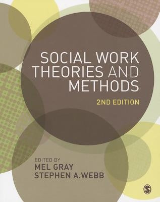 Social Work Theories and Methods by Gray, Mel