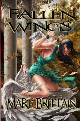 Fallen Wings by Brittain, Marie