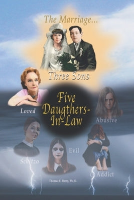 Five Daughters-in-Law and Three Sons by Berry, D. Thomas E.