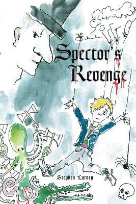 Spector's Revenge by Lurvey, Stephen