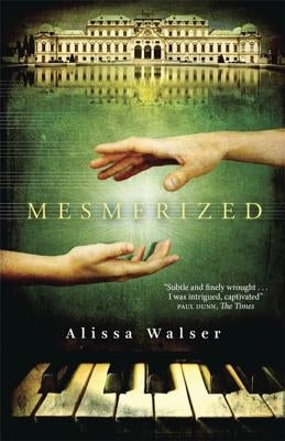 Mesmerized by Walser, Alissa
