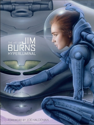 The Art of Jim Burns: Hyperluminal by Burns, Jim