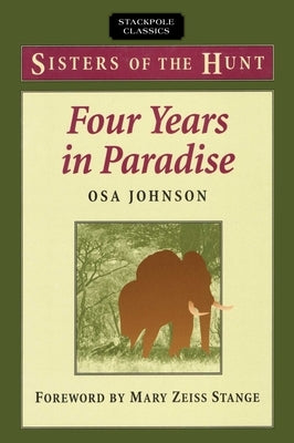 Four Years in Paradise by Johnson, Osa