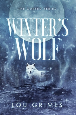 Winter's Wolf by Grimes, Lou