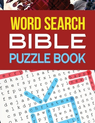 Word Search Bible Puzzle Book: Bible Puzzle Word Search Brain Workouts Book, Word Searches to Challenge Your Brain, Brian Game Book for Seniors in Th by Studio, Voloxx