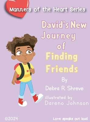 David's New Journey of Finding Friends by Shreve, Debra R.
