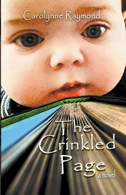 The Crinkled Page by Raymond, Carolynne