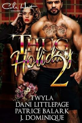 Thug Holiday (Christmas Edition) by T, Twyla