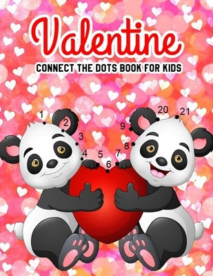 Valentine Connect The Dots Book For Kids: Challenging & Fun For Everyday Learning (With Bonus Activity Pages) by Zalia, Mole