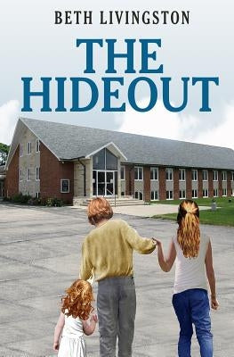 The Hideout by Livingston, Beth