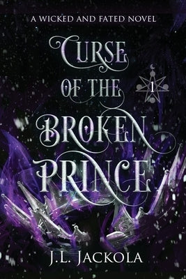 Curse of the Broken Prince by Jackola, J. L.