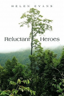 Reluctant Heroes by Evans, Helen