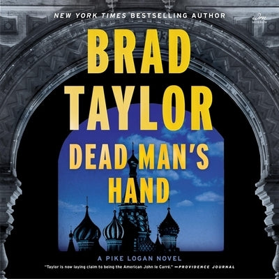 Dead Man's Hand: A Pike Logan Novel by Taylor, Brad