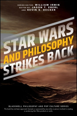 Star Wars and Philosophy Strikes Back: This Is the Way by Eberl, Jason T.
