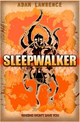 Sleepwalker by Lawrence, Adam