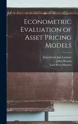 Econometric Evaluation of Asset Pricing Models by Hansen, Lars Peter