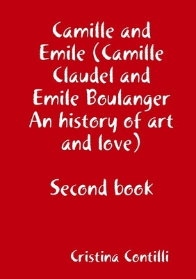 Camille and Emile Second book by Contilli, Cristina