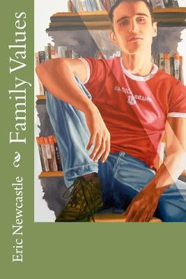 Family Values by Newcastle, Eric