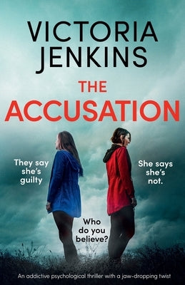 The Accusation: An addictive psychological thriller with a jaw-dropping twist by Jenkins, Victoria