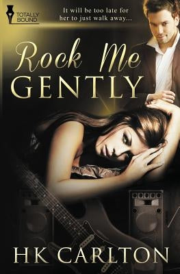 Rock Me Gently by Carlton, Hk