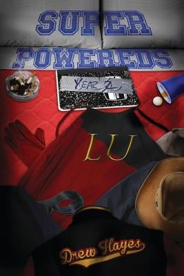Super Powereds: Year 2 by Hayes, Drew