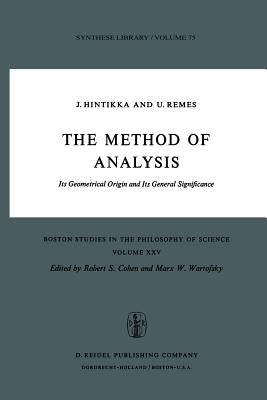 The Method of Analysis: Its Geometrical Origin and Its General Significance by Hintikka, Jaakko