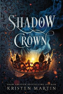 Shadow Crown by Martin, Kristen