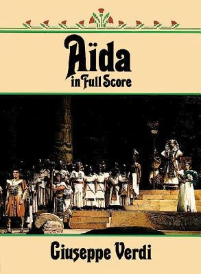 Aida in Full Score by Verdi, Giuseppe