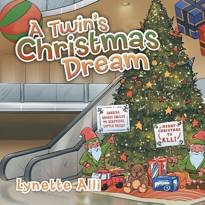 A Twin's Christmas Dream by Alli, Lynette