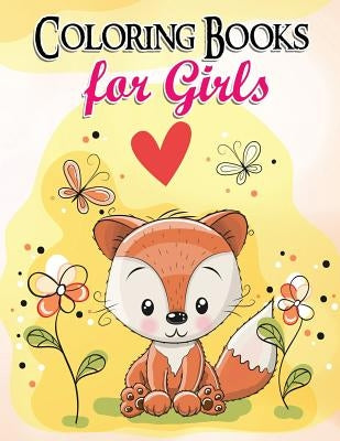 Gorgeous Coloring Book for Girls: The Really Best Relaxing Colouring Book For Girls 2017 (Cute, Animal, Dog, Cat, Elephant, Rabbit, Owls, Bears, Kids by Books for Girls, Coloring