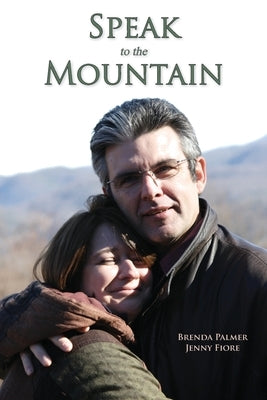 Speak to the Mountain by Palmer, Brenda