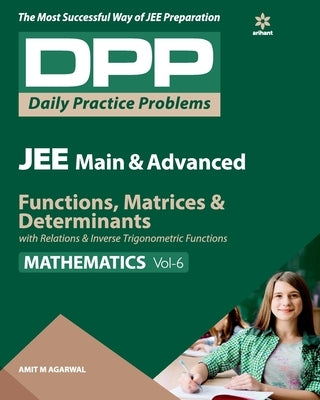 Functions Matrix & Determinants Vol-6 by Agarwal, Amit M.