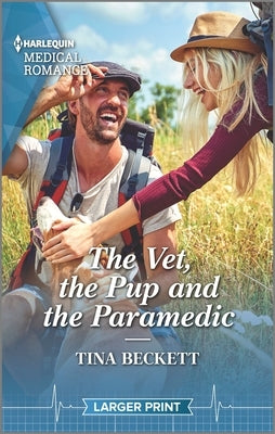 The Vet, the Pup and the Paramedic by Beckett, Tina