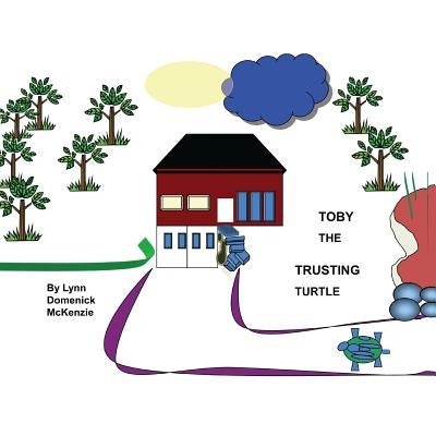 Toby the Trusting Turtle by McKenzie, Lynn Domenick