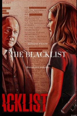 The Blacklist Analysis and Reviews. by Ezerioha, Wisdom